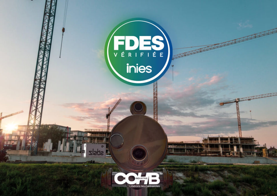 COHB Industrie vous présente ses FDES ou Fiches de Déclaration Environnementale et Sanitaire.